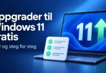 Oppgradere til Windows 11 gratis – krav og steg for steg Illustrasjon av en bærbar PC med tallet 11, en oppoverpil og en sjekkliste ved siden av teksten «Oppgrader til Windows 11 gratis – Krav og steg for steg».