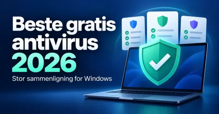 Illustrasjon av en bærbar PC med et grønt sikkerhetsskjold og sammenligningskort, med teksten «Beste gratis antivirus 2026 – Stor sammenligning for Windows».