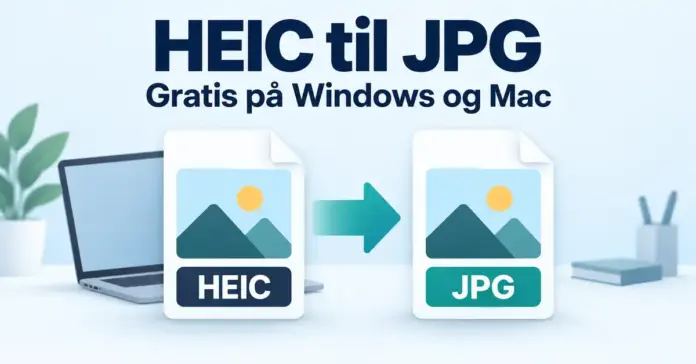 Illustrasjon av en HEIC-fil som konverteres til JPG, med en bærbar datamaskin i bakgrunnen og teksten «Gratis på Windows og Mac».
