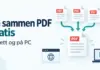Slå sammen PDF gratis – på nett og på PC Illustrasjon av tre PDF-dokumenter som slås sammen til én fil, med symboler for nettleser og PC og teksten «Slå sammen PDF gratis – På nett og på PC».
